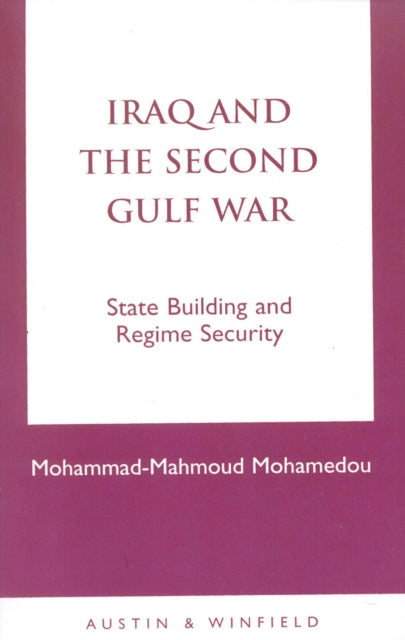 Book cover of: Iraq and the Second Gulf War. By: Mohammad-Mahmoud Mohamedou