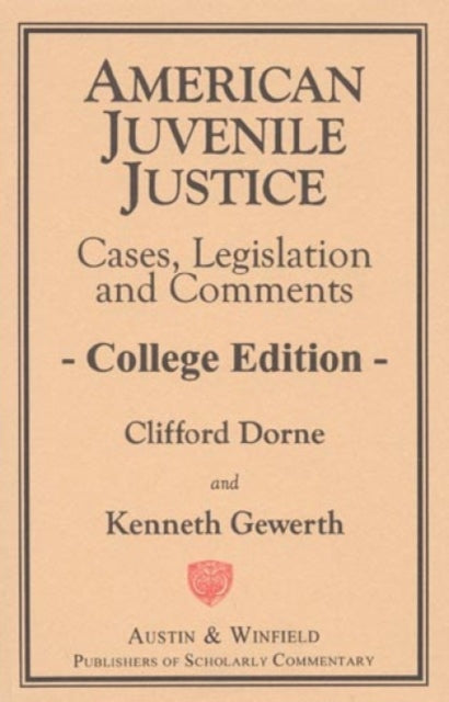 Book cover of: American Juvenile Justice. By: Dorne Clifford