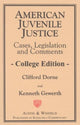 Book cover of: American Juvenile Justice. By: Dorne Clifford