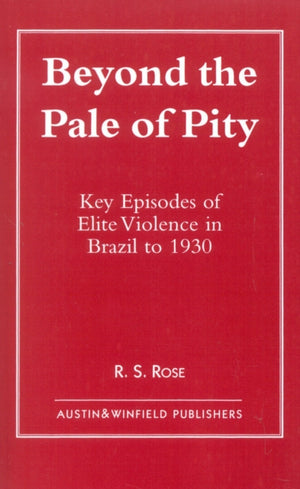 Beyond the Pale of Pity