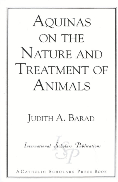 Book cover of: Aquinas on the Nature and Treatment of Animals