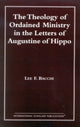 Book cover of: Theology of Ordained Ministry in the Letters of Augustine of Hippo. By: Lee Francis Bacchi