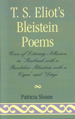 T.S. Eliot's Bleistein Poems