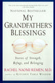 Book cover of: My Grandfather's Blessings. By: Rachel Naomi Remen