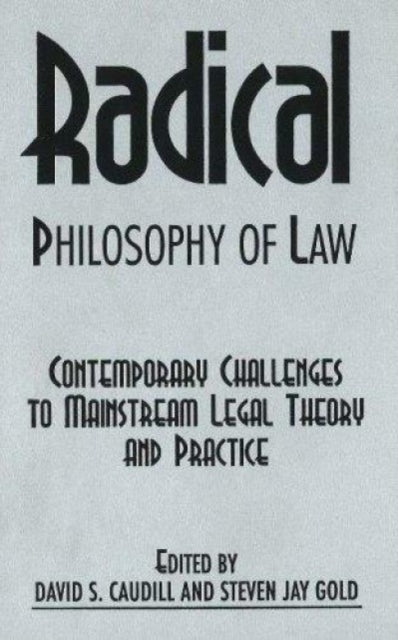 Book cover of: Radical Philosophy of Law. By: David S. Caudill