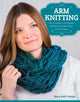 Book cover of: Arm Knitting. By: Mary Beth Temple
