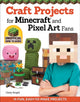 Käsitööprojektid Minecrafti ja Pixel Art'i fännidele