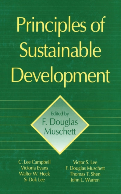 Book cover of: Principles of Sustainable Development. By: F. Douglas Muschett