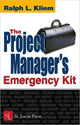 Book cover of: Project Manager's Emergency Kit. By: Ralph L. Kliem