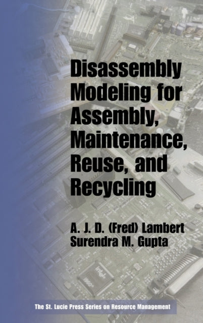 Disassembly Modeling for Assembly, Maintenance, Reuse and Recycling