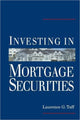 Book cover of: Investing in Mortgage Securities. By: Laurence G. Taff