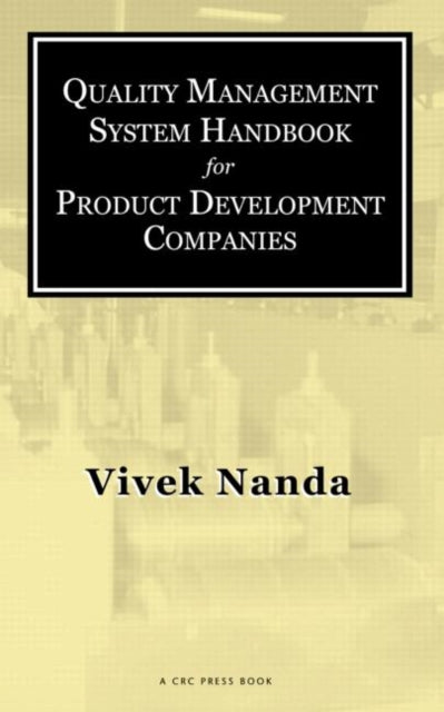 Book cover of: Quality Management System Handbook for Product Development Companies. By: Vivek Nanda