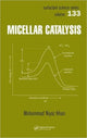 Book cover of: Micellar Catalysis. By: Mohammad Niyaz Khan
