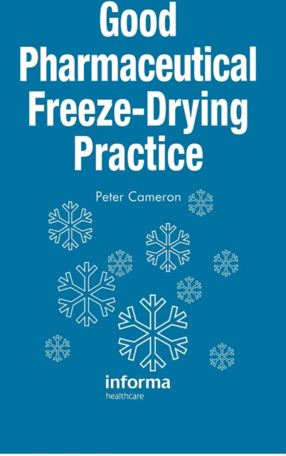Book cover of: Good Pharmaceutical Freeze-Drying Practice