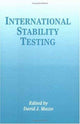 Book cover of: International Stability Testing. By: David J. Mazzo