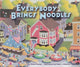 Book cover of: Everybody Brings Noodles. By: Norah Dooley