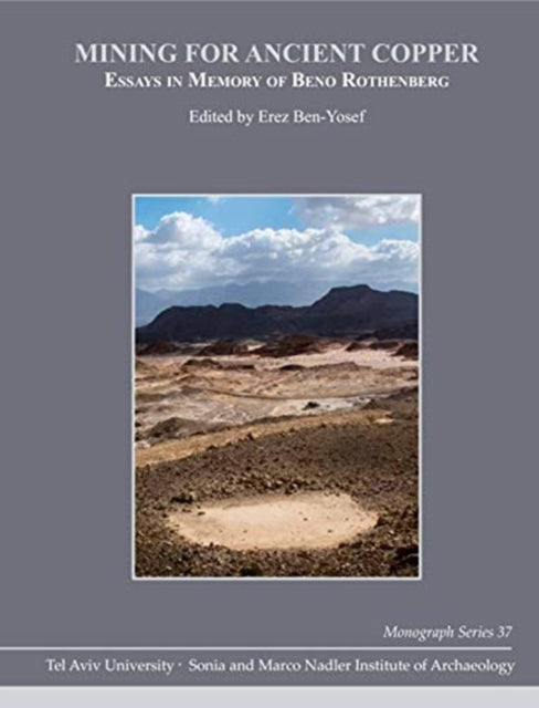 Book cover of: Mining for Ancient Copper. By: Erez Yosef