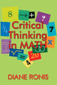Book cover of: Critical Thinking in Math. By: Diane L. Ronis