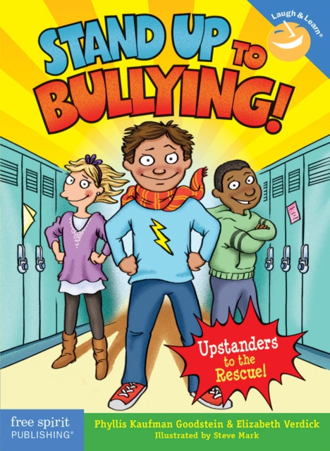 Book cover of: Stand Up to Bullying!. By: Phyllis Kaufman Goodstein