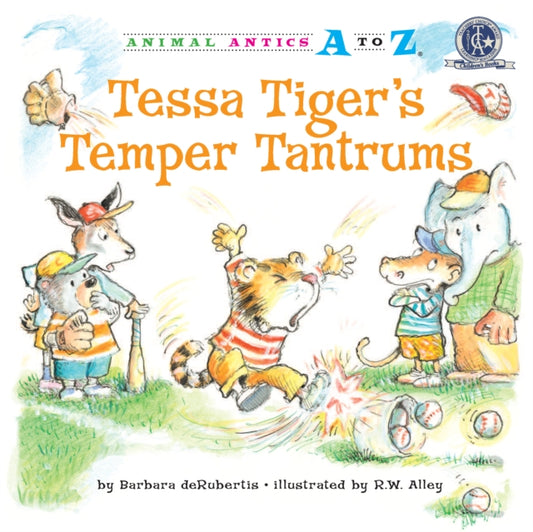 Book cover of: Tessa Tiger's Temper Tantrums. By: Barbara DeRubertis