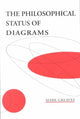 Book cover of: Philosophical Status of Diagrams. By: Mark Greaves