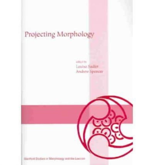 Book cover of: Projecting Morphology