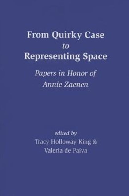 Book cover of: From Quirky Case to Representing Space. By: Valeria de Paiva