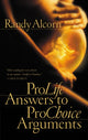 Book cover of: Pro-Life Answers to Pro-Choice Arguments. By: Randy C. Alcorn