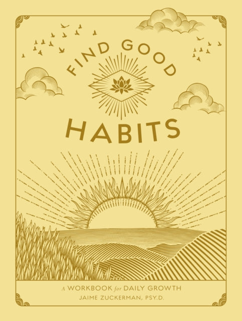 Book cover of: Find Good Habits. By: Jaime Zuckerman