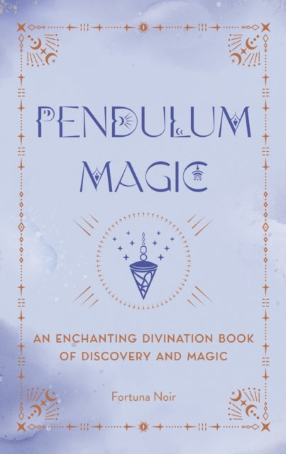 Book cover of: Pendulum Magic. By: Fortuna Noir