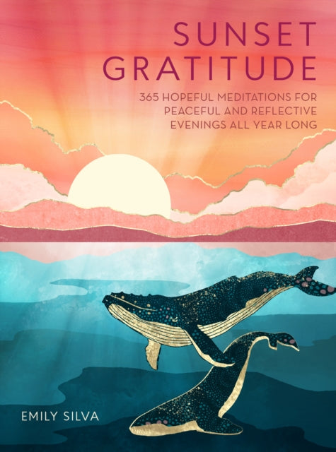 Book cover of: Sunset Gratitude. By: Emily Silva