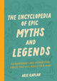 Book cover of: Encyclopedia of Epic Myths and Legends. By: Arie Kaplan