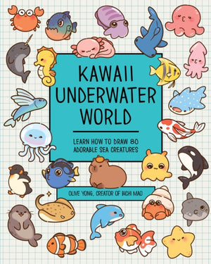 Kawaii Underwater World, Learn How to Draw 80 Adorable Sea Creatures