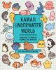 Kawaii Underwater World, Learn How to Draw 80 Adorable Sea Creatures 9781577155188 Olive Yong