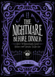 Nightmare Before Dinner, Over 50 Hauntingly Good Dishes and Drinks to Die For 9781577155256 Zach Neil