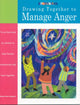 Book cover of: Drawing Together to Manage Anger