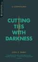 Book cover of: Cutting Ties with Darkness. By: Barry, John D.