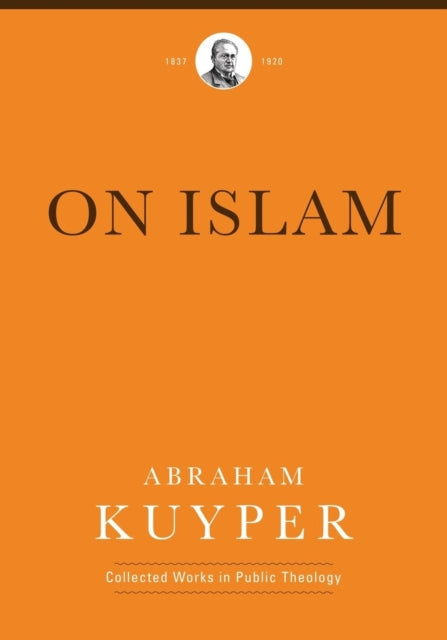 Book cover of: On Islam. By: Abraham Kuyper