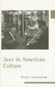 Book cover of: Jazz in American Culture