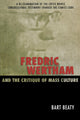 Book cover of: Fredric Wertham and the Critique of Mass Culture. By: Bart Beaty