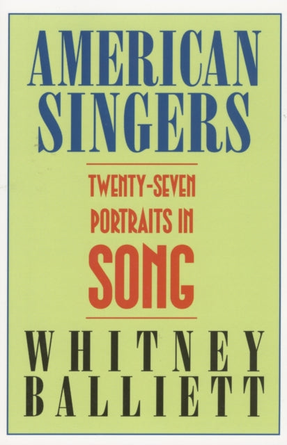 Book cover of: American Singers. By: Whitney Balliett