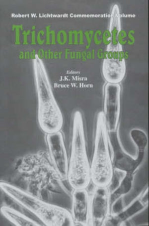 Trichomycetes and Other Fungal Groups