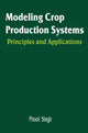 Book cover of: Modeling Crop Production Systems. By: Phool Singh
