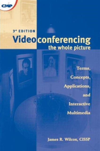 Book cover of: Videoconferencing. By: James R. Wilcox