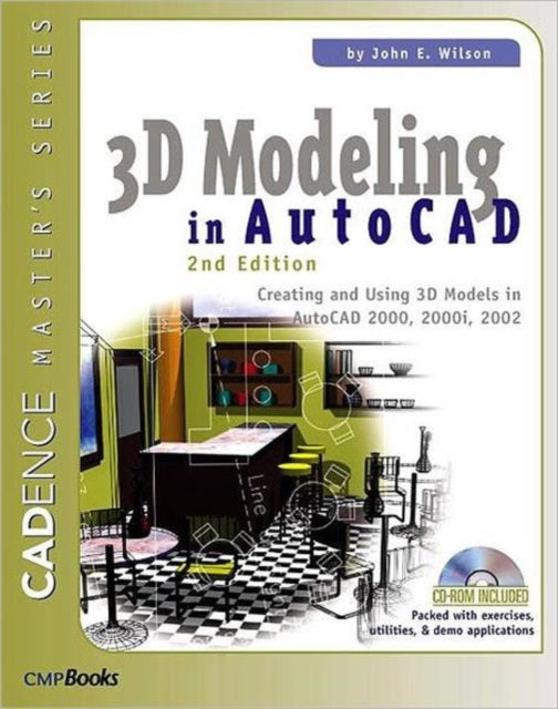 Book cover of: 3D Modeling in AutoCAD. By: John E. Wilson