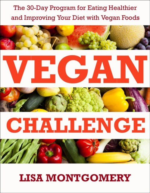 Book cover of: Vegan Challenge. By: Lisa Montgomery