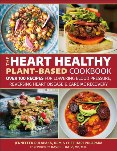Book cover of: Heart Healthy Plant-Based Cookbook. By: Hari Pulapaka