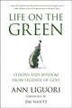Book cover of: Life on the Green. By: Ann Liguori