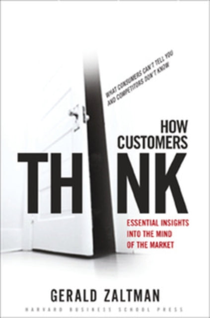 Book cover of: How Customers Think. By: Gerald Zaltman