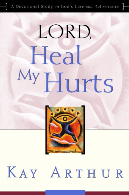 Book cover of: Lord, Heal My Hurts